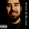 King D-Sling - EP album lyrics, reviews, download