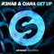 Get Up - R3HAB & Ciara lyrics