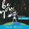 Be You - Tara Shannon lyrics