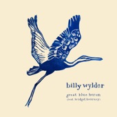 Billy Wylder - Great Blue Heron (feat. Bridget Kearney)