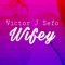 Wifey - Victor J Sefo lyrics