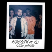 Slow Motion (feat. KSI) by Randolph