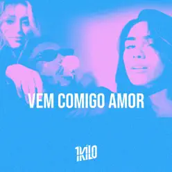 Vem Comigo Amor (feat. Chris, Knust & Pelé MilFlows) - Single - 1Kilo Vem Comigo Amor (feat. Chris, Knust & Pelé MilFlows) - Single - 1Kilo