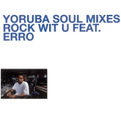DJ Jazzy Jeff - Rock Wit U (feat. Erro) [Yoruba Soul Mix - Dub]