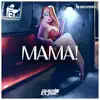 Stream & download Mama! - Single