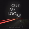 Cut Me Loose (Club Mix) [feat. Max Marshall] - Single