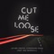 Cut Me Loose (Club Mix) [feat. Max Marshall] - Jethro Heston & Cardboard Foxes lyrics