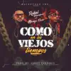 Stream & download Como en Los Viejos Tiempos (feat. Ñengo Flow) - Single