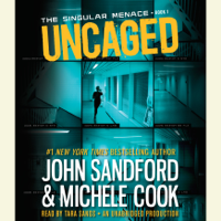 John Sandford & Michele Cook - Uncaged (The Singular Menace, 1) (Unabridged) artwork