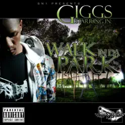 Walk in Da Park - Giggs Walk in Da Park - Giggs