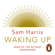 Sam Harris - Waking Up
