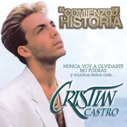 El Comienzo de la Historia - Cristian Castro