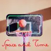 Space and Time - Single album lyrics, reviews, download