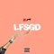 LFSGD (feat. Charles Goose) - Jay2six lyrics