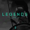 Stream & download Legends - Single