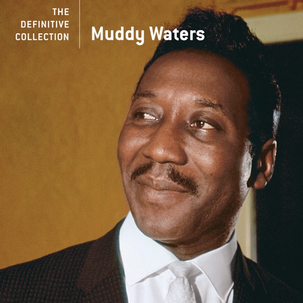 The Definitive Collection - Muddy Waters