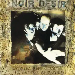 Veuillez rendre l'âme - Noir Désir