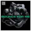 Stream & download Bounce for Me - Single