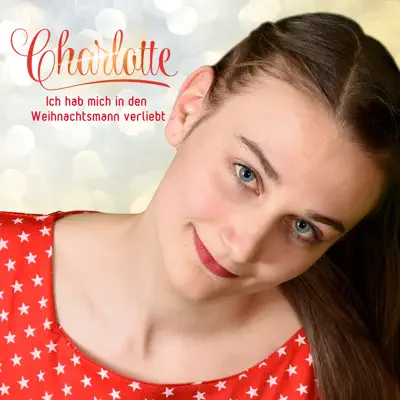 Ich hab mich in den Weihnachtsmann verliebt - Single - Charlotte