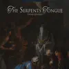 The Serpents Tongue - Single album lyrics, reviews, download