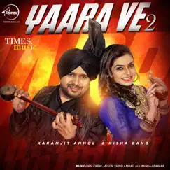 Yaara Ve 2 by Karamjit Anmol album reviews, ratings, credits