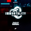Immortality (Extended Mix) - Single, 2018