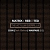 Matrix: Reb00ted - The Acylum Guerrilla - Zion (Dark Elektro) Warfare [02]