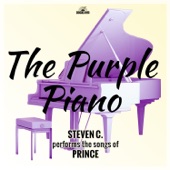 The Purple Piano: Steven C. Performs the Songs of Prince artwork