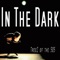 In the Dark - TreeZ of the 505 lyrics