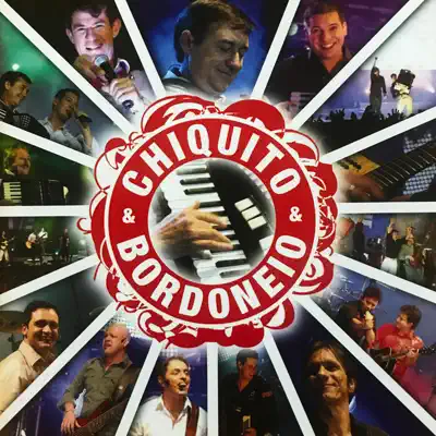 Ao Vivo Em Erechim - Chiquito e Bordoneio Ao Vivo Em Erechim - Chiquito e Bordoneio