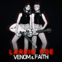 Larkin Poe - Venom & Faith artwork