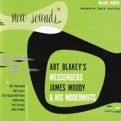 New Sounds by Art Blakey & James Moody album reviews, ratings, credits