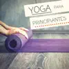 Stream & download Yoga para Principiantes - Iniciación en Yoga y la Meditación con Esta Música Tranquila y Relajante