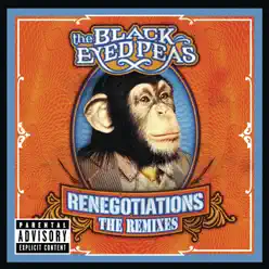 Renegotiations: The Remixes - The Black Eyed Peas