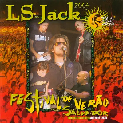 Festival de Verão Salvador 2004 (Ao vivo) - LS Jack