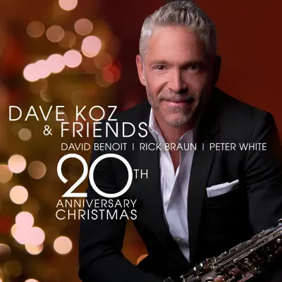 Dave Koz and Friends 20th Anniversary Christmas - David Benoit