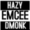 Hazy (feat. Daylyt & Lucid) - Drunken Monk lyrics