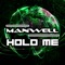 Hold Me (Sunshine DJ Extended Mix) - Manwell lyrics