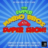 The Super Mario Bros Super Show - Main Theme - Single