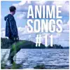 Anime Songs #11 album lyrics, reviews, download