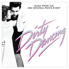 Dirty Dancing (Original Television Soundtrack) by Various Artists album reviews, ratings, credits