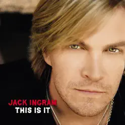 This Is It - Jack Ingram