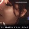 El Hada y la Luna - Raquel Eugenio lyrics