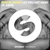 Let You Get Away (feat. Ashe) - Single album lyrics, reviews, download