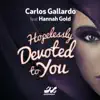 Hopelessly Devoted to You (feat. Hannah Gold) - Single album lyrics, reviews, download