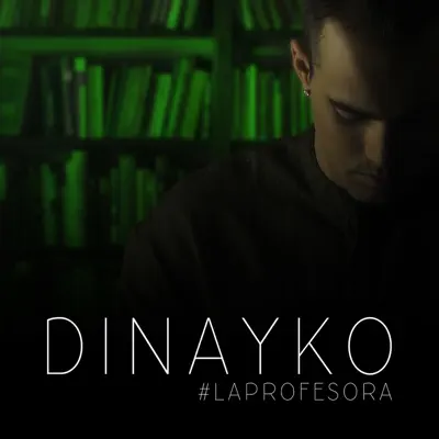 La Profesora - Single - Dinayko