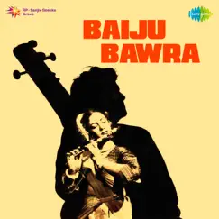 Baiju Bawra (Original Motion Picture Soundtrack) by Naushad album reviews, ratings, credits
