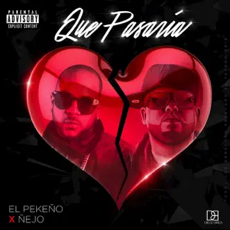 Que Pasaría - Single by El Pekeno & Ñejo album reviews, ratings, credits