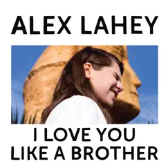 I Love You Like a Brother Song Lyrics