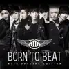 Born TO Beat (Asia Special Edition) album lyrics, reviews, download